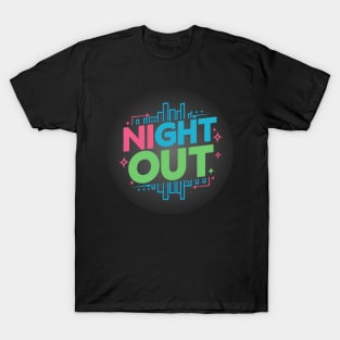 Night Out T-Shirt